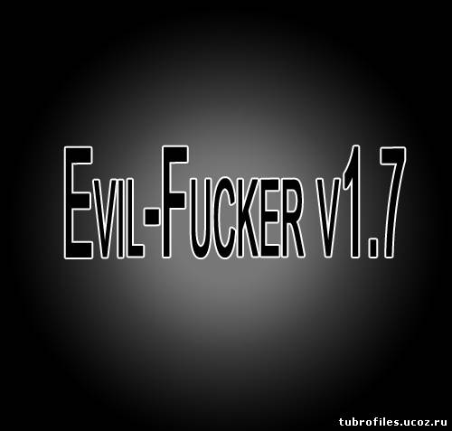 плагин Evil-Fucker v 1.7 для cs 1.6